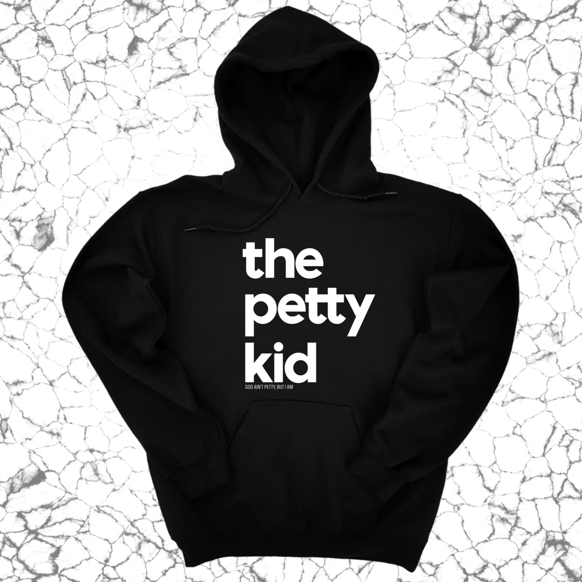 The Petty Kid Unisex Hoodie (adult size)