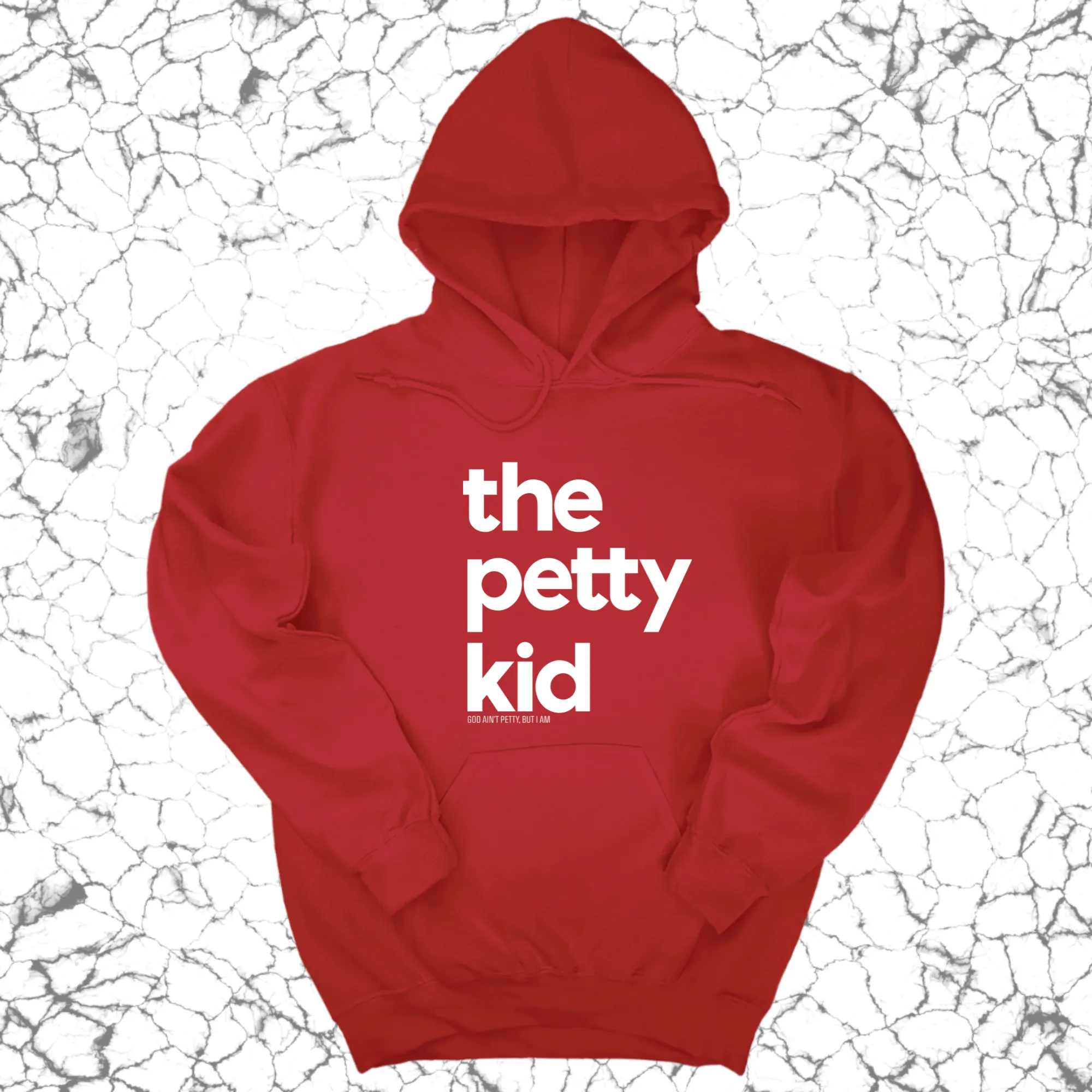 The Petty Kid Unisex Hoodie (adult size)