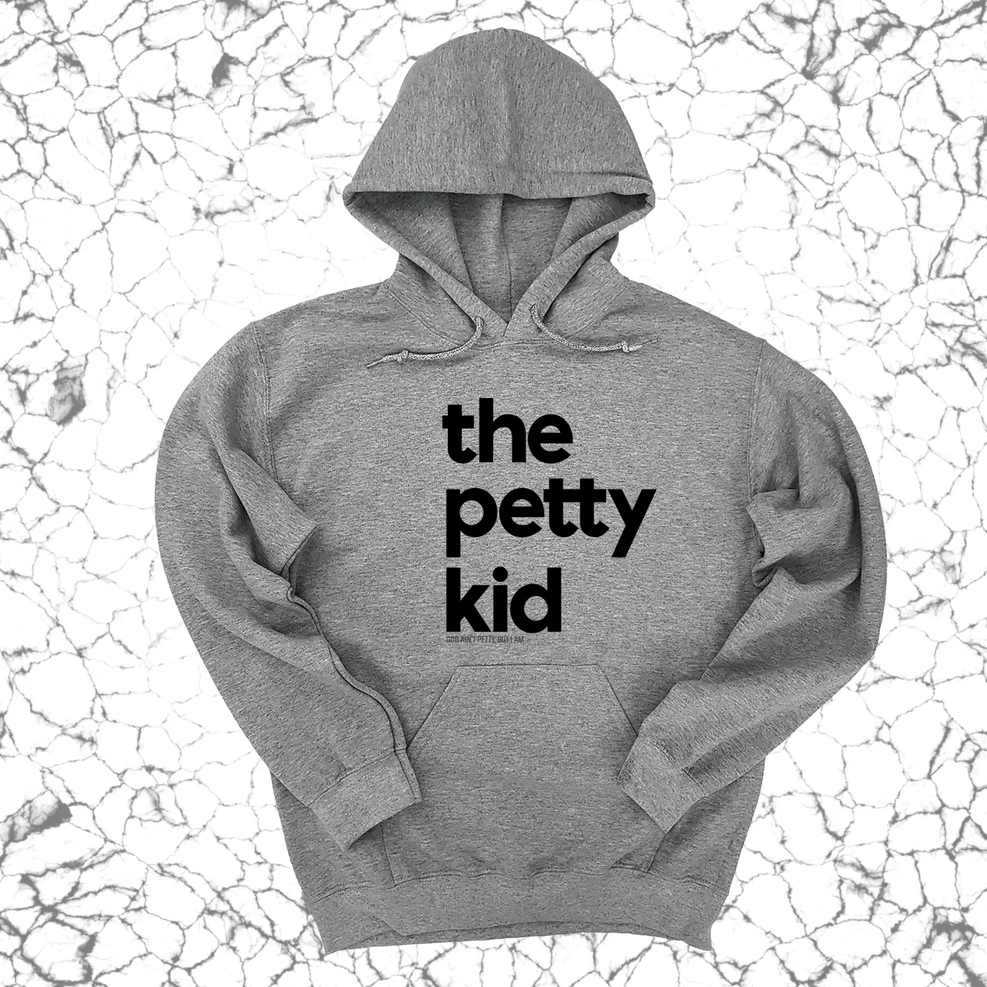 The Petty Kid Unisex Hoodie (adult size)