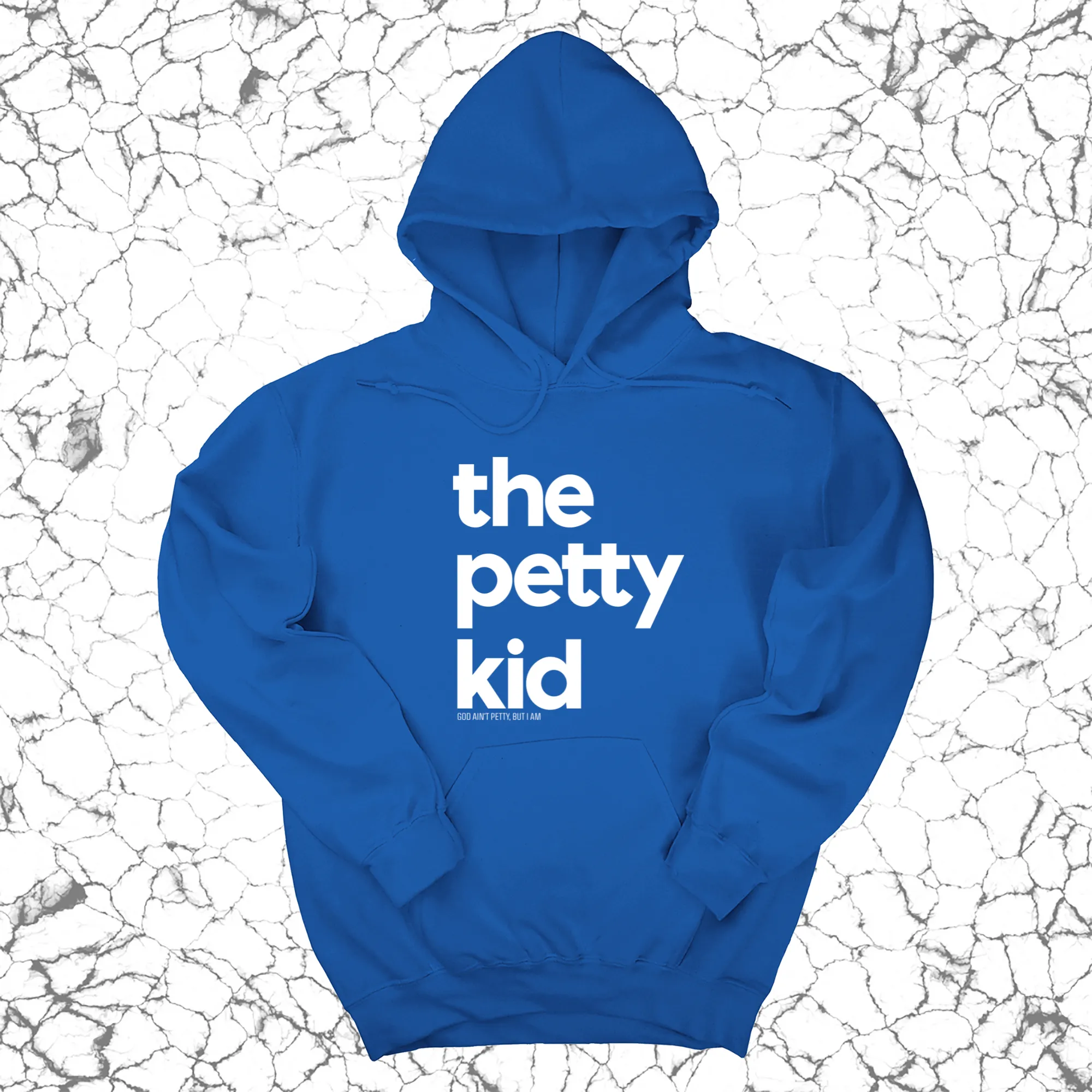 The Petty Kid Unisex Hoodie (adult size)