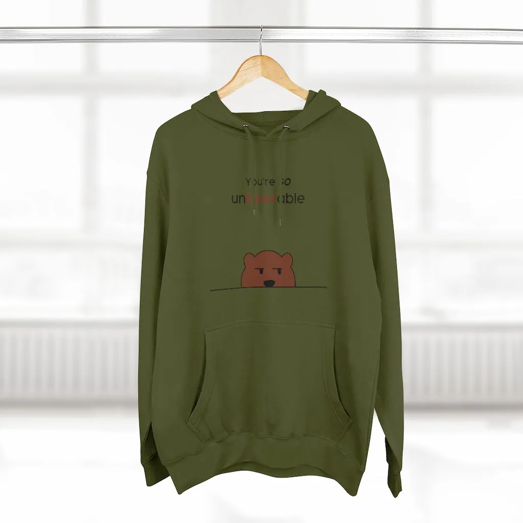 You're so unbearable Unisex French Terry Hoodie
